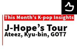 This Month’s K-pop Insights: Essential Lessons for Aspiring Stars